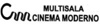 Multisala Cinema Moderno Multisala Cinema Moderno